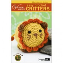 Vanna's Choice: Easy Crochet Critters - Lion Brand Yarn