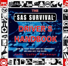 S.A.S. Survival Driver's Handbook - John 'Lofty' Wiseman