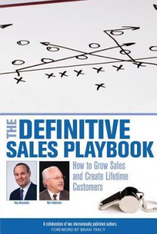 The Definitive Sales Playbook - Ron Finklestein, Tony Alessandra