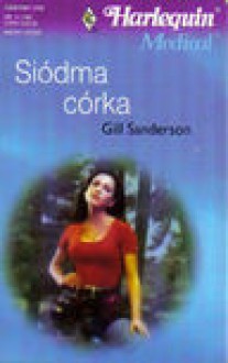 Siódma córka - Gill Sanderson