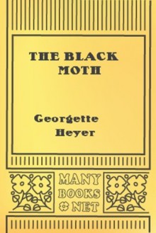 The Black Moth - Georgette Heyer