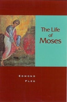 The Life of Moses - Edmond Fleg