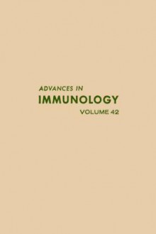 Advances in Immunology, Volume 42 - Frank J. Dixon