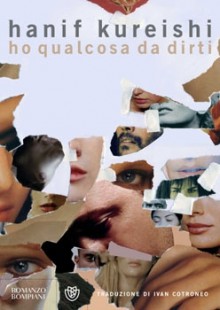 Ho qualcosa da dirti - Hanif Kureishi, Ivan Cotroneo