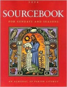 Sourcebook for Sundays and Seasons: An Almanac of Parish Liturgy: Year B-2 - Rita Ferrone