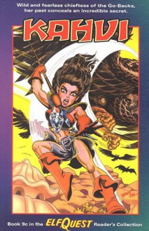 ElfQuest 9c: Kahvi (Reader's Collection) - Wendy Pini, Richard Pini, Joellyn Auklandus