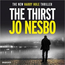 The Thirst - Jo Nesbo