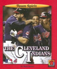 The Cleveland Indians - Mark Stewart, James L. Gates