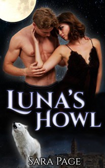 Luna's Howl: Alpha Werewolf Paranormal Romance (Moon Alley Book 2) - Sara Page