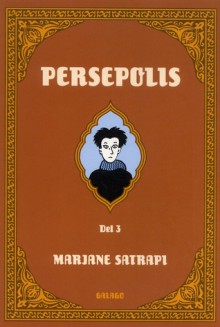 Persepolis, Del 3 - Marjane Satrapi, Gabriella Theiler