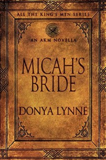 Micah's Bride - Donya Lynne