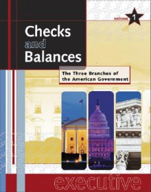 Checks and Balances: The Three Branches of the American Government - Daniel E. Brannen