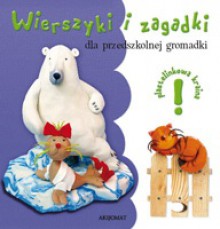 Wierszyki i zagadki dla przedszkolnej gromadki - Bogusław Michalec