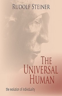 The Universal Human - Rudolf Steiner