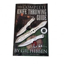 The Complete Knife Throwing Guide - Gil Hibben