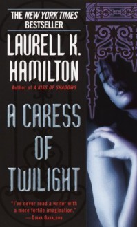 A Caress of Twilight (Meredith Gentry, #2) - Laurell K. Hamilton