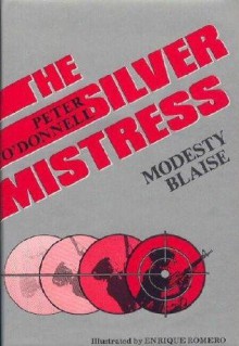 The Silver Mistress - Peter O'Donnell, Enrique Romero