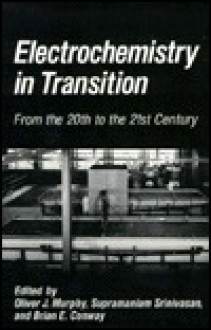 Electrochemistry in Transition - Brian E. Conway