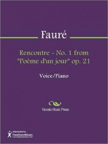 Rencontre - No. 1 from "Poeme d'un jour" op. 21 - Gabriel Faure