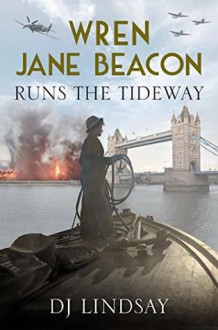 WREN JANE BEACON RUNS THE TIDEWAY - Lindsay McKenna