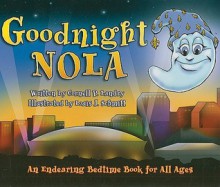 Goodnight NOLA - Cornell P. Landry, Louis J. Schmitt