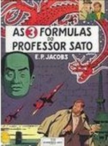 As 3 Fórmulas do Professor Sato Tomo 1 (Blake e Mortimer) - Edgar P. Jacobs, Paul-Serge Marssignac