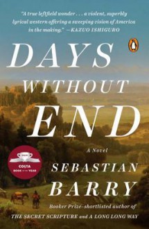 Days Without End: A Novel - Sebastian Barry