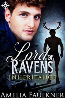 Lord of Ravens (Inheritance Book 3) - Amelia Faulkner