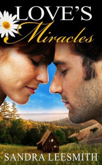 Love's Miracles - Sandra Leesmith