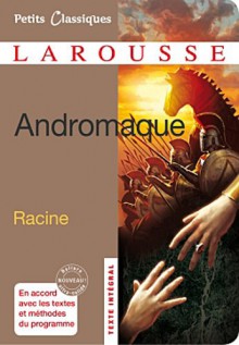 Andromaque - Jean Racine