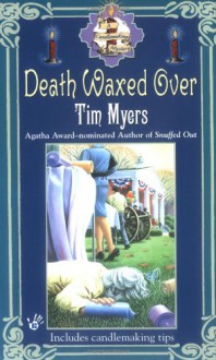 Death Waxed Over - Tim Myers