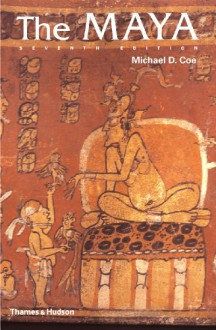 The Maya - Michael D. Coe