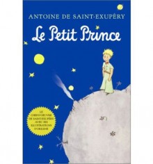 Le Petit Prince (French Language Edition) - Antoine de Saint-Exupery