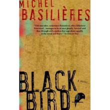 Black Bird - Michel Basilieres