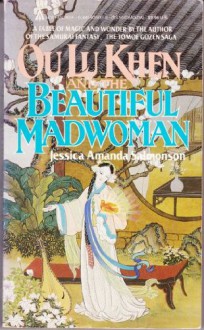 Ou Lu Khen and the Beautiful Madwoman - Jessica Amanda Salmonson, Wendy Wees