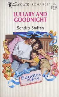 Lullaby And Goodnight (Bundles Of Joy) - Sandra Steffen