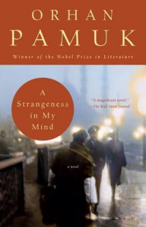 A Strangeness in My Mind: A novel (Vintage International) - Orhan Pamuk