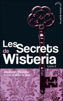 Lauren (Les secrets de Wisteria, #2) - Elizabeth Chandler