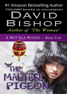 The Maltese Pigeon (A Matt Kile Mystery Book 5) - David Bishop, Paradox Book Covers-Formatting