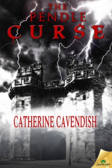 The Pendle Curse - Catherine Cavendish