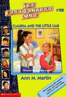 Claudia and the Little Liar (The Baby-Sitters Club, #128) - Ann M. Martin