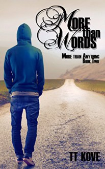 More Than Words (More Than Anything Book 2) - T.T. Kove