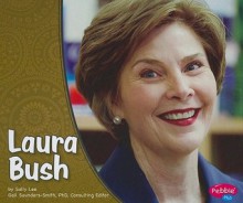 Laura Bush - Sally Lee