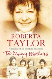 Too Many Mothers - Roberta Taylor