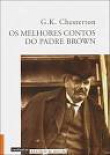 Os melhores contos do Padre Brown - G.K. Chesterton