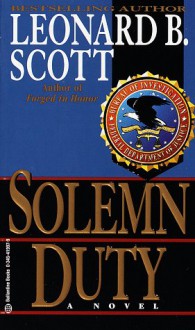 Solemn Duty - Leonard B. Scott