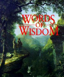 Words Of Wisdom: A Book Of Inspiration - Armand Eisen