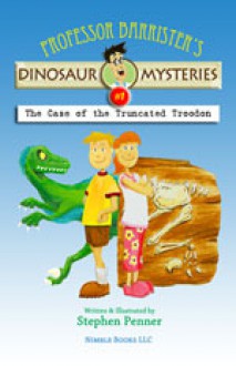 The Case of the Truncated Troodon (Professor Barrister's Dinosaur Mysteries, #1) - Stephen Penner