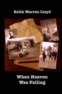 When Heaven Was Falling - Keith Warren Lloyd 