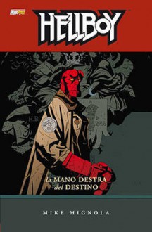 Hellboy n. 4: La Mano del Destino - Mike Mignola